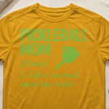Pickleball Sport-Tek Performance Tee, Pickleball Mom (Noun) 1. Like a normal mom but cooler, Court Apparel thumbnail 3