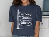 Practicing My Clarinet... And My Patience Graphic Tee thumbnail 9