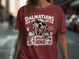 Dalmatians Make Life Better Tee thumbnail 7
