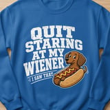 Quit Staring At My Wiener Tee thumbnail 7
