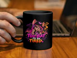 Too Bat To Be Tired Mug thumbnail 5