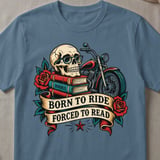 Born to Ride Forced to Read Tee thumbnail 1