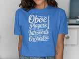 Oboe Players: Chosen Introverts Graphic Tee thumbnail 10