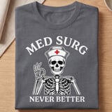 Med Surg Never Better Skeleton Tee thumbnail 8