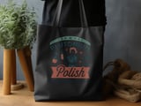 Plutonium Polish Tote Bag thumbnail 2