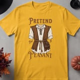 Pretend I'm A Peasant T-Shirt thumbnail 10