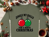 Jingle My Balls Holiday Sweatshirt thumbnail 11
