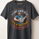 Funny Beer Belly T-Shirt for Men | Dad Bod Fuel Tank Love Machine Tee | Humorous Husband Gift | Father's Day Sarcastic Joke Shirt thumbnail 6