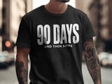 90 Days and Then Some, Comfort Colors 1717 thumbnail 1