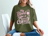 My Blood Type is Coffee Graphic Tee thumbnail 2