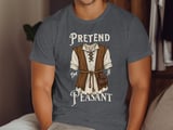 Pretend I'm A Peasant T-Shirt thumbnail 2