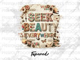 Seek Beauty Everywhere Tumbler PNG Digital Design, Scrapbook Collage Sublimation Wrap, Vintage Inspirational Quote 20oz Skinny Straight thumbnail 9