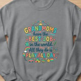 Grandmoms Have The Best Job Sweatshirt thumbnail 7