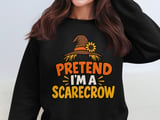 Pretend I'm A Scarecrow Tee or Sweatshirt thumbnail 17