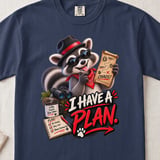 I Have A Plan Raccoon Tee thumbnail 12