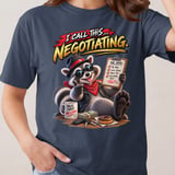 I Call This Negotiating Raccoon Tee thumbnail 5