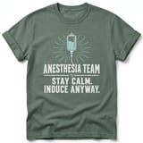 Anesthesia Team Stay Calm Tee thumbnail 9