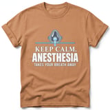 Keep Calm Anesthesia T-Shirt thumbnail 7