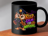 Keep Calm I'm Watching Police Owl Mug thumbnail 8