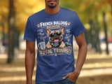 French Bulldog Total Trouble Tee thumbnail 7