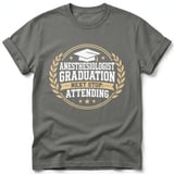 Anesthesiologist Graduation Tee thumbnail 7