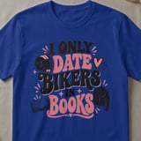 I Only Date Bikers In Books Tee thumbnail 6