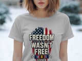 Freedom Wasn't Free I Served Tee thumbnail 2
