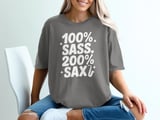 100 Percent SASS 200 Percent SAX Graphic Tee thumbnail 6