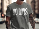 90 Days and Then Some, Comfort Colors 1717 thumbnail 4