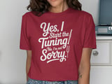 Yes, I Start the Tuning! Not Sorry. Graphic Tee thumbnail 12