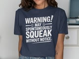 Warning! Spontaneously Squeak Graphic Tee thumbnail 9