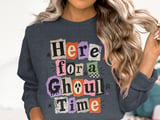 Here for a Ghoul Time Tee or Sweatshirt thumbnail 17