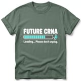 Future CRNA Loading Tee thumbnail 9