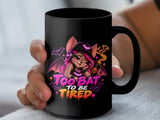 Too Bat To Be Tired Mug thumbnail 11