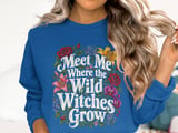 Where the Wild Witches Grow Tee or Sweatshirt thumbnail 13
