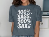 100 Percent SASS 200 Percent SAX Graphic Tee thumbnail 11