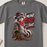 I Meant To Do That Raccoon Tee thumbnail 10