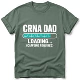 CRNA Dad Loading Tee thumbnail 9