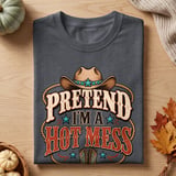 Pretend I'm a Hot Mess Tee thumbnail 2