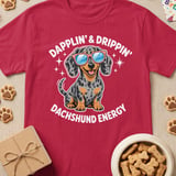 Dapplin' & Drippin' Dachshund Energy T-Shirt thumbnail 4