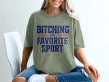 Bitching Is My Favorite Sport Tee thumbnail 2