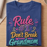 Rule 1 Don't Break Grandmom Tee thumbnail 6