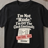 Off The Clock Emotionally T-Shirt thumbnail 1