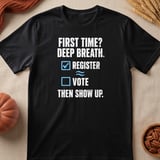 First Time Voter Checklist Tee & Sweatshirts thumbnail 5