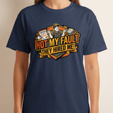 Funny Not My Fault They Hired Me T-Shirt, Sarcastic Work Humor Graphic Tee, New Job Gift for Coworker thumbnail 6