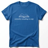 Currently Rereading to Cope Tee thumbnail 3
