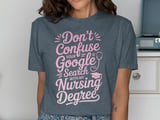 Don't Confuse My Nursing Degree Graphic Tee thumbnail 11