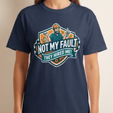 'Not My Fault They Hired Me' Funny Mechanic T-Shirt, Sarcastic Tradesman Gift, Handyman Gag Tee, Engineer Work Humor Shirt thumbnail 9