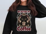 Me Before My Coffee Tee or Sweatshirt thumbnail 14