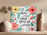 Grow Through What You Go Through Canvas Wrap, Floral Art, Inspirational Quote Art, Motivational Wall Decor, Positive Affirmation Gift thumbnail 3